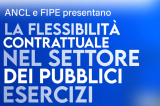 La flessibilità contrattuale nel settore dei pubblici esercizi - ANCL_FIPE_ disponibile il materiale e la registrazione del Webinar 