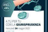 Nuovo appuntamento corso ANCL - A tu per tu con la Giurisprudenza - 24/05/2023- Disponibili le slides e la registrazione