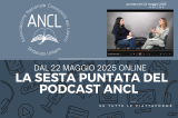 Nuovo podcast: dal 22 maggio online la sesta puntata sulle piattaforme digitali ANCL