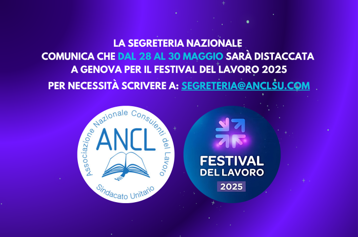 Distacco Segreteria Nazionale 28, 29 e 30 maggio 2025 - Festival del Lavoro 2025