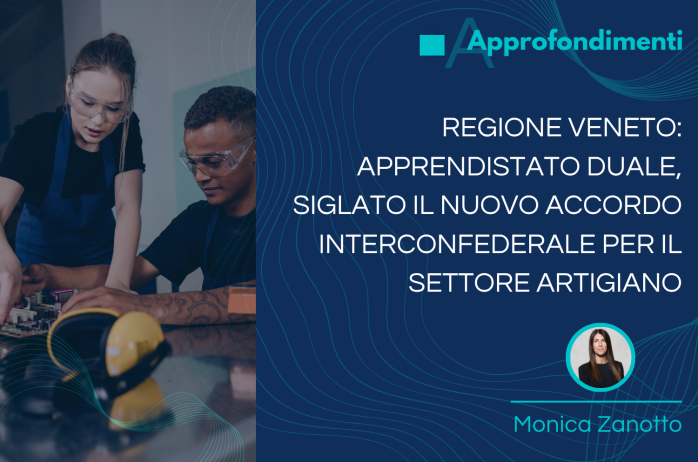 Regione Veneto: apprendistato duale, siglato il nuovo accordo interconfederale per il settore artigiano