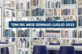 I Temi del mese ANCL gennaio - luglio 2025 a portata di click