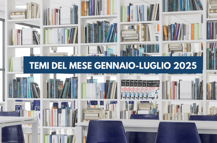 I Temi del mese ANCL gennaio - luglio 2025 a portata di click