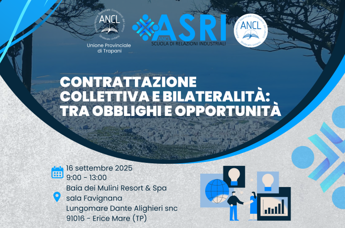 Convegno 'Contrattazione collettiva e bilateralità tra obblighi e opportunità' - U.P. Trapani - 16 settembre 2025