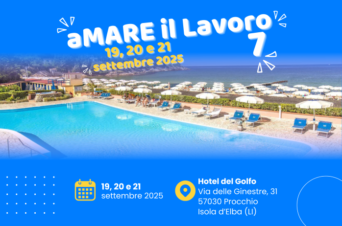 aMare il lavoro - 19, 20 e 21 settembre 2025, Procchio Isola d'Elba (LI)