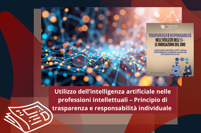 Trasparenza, responsabilità e centralità della persona nell'uso dell'Intelligenza Artificiale: l'informativa del CNO
