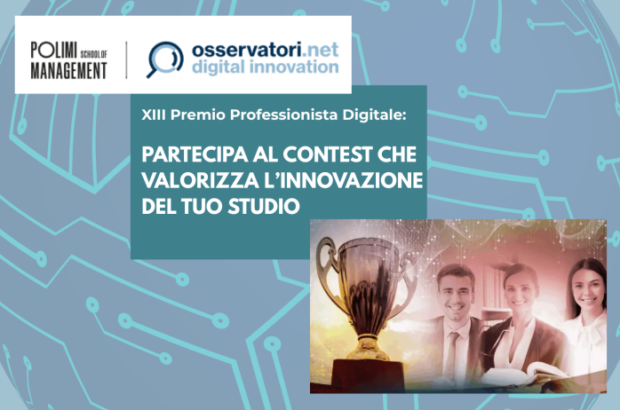 XIII Premio Professionista Digitale: partecipa al Contest che valorizza l'innovazione del tuo Studio