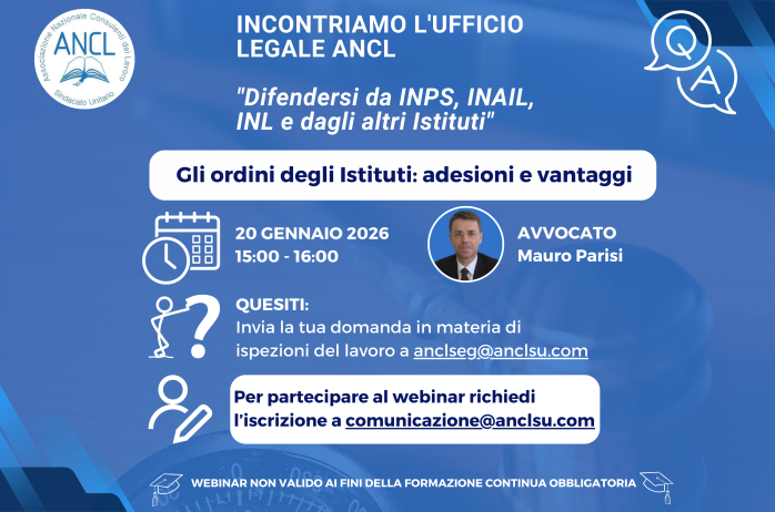 'Incontriamo l'Ufficio Legale ANCL. Difendersi da INPS, INAIL, INL e dagli altri Istituti' - Webinar ANCL - 20/01/2026