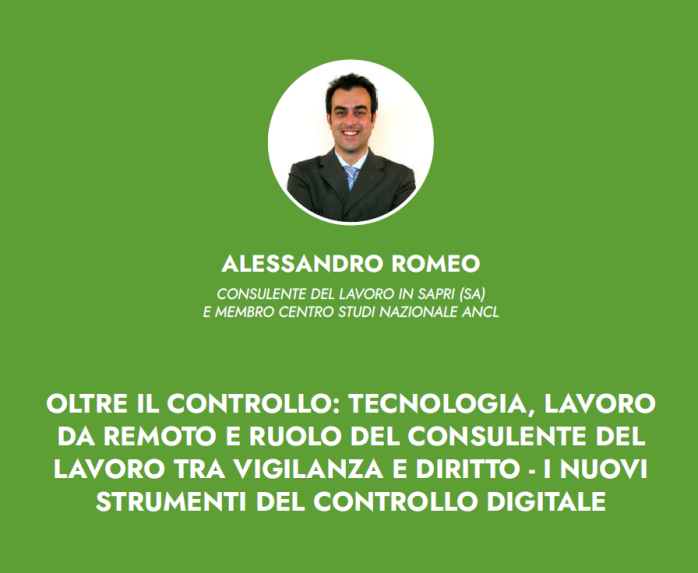 Oltre il controllo: tecnologia, lavoro da remoto e ruolo del consulente del lavoro tra vigilanza e diritto - i nuovi strumenti del controllo digitale
