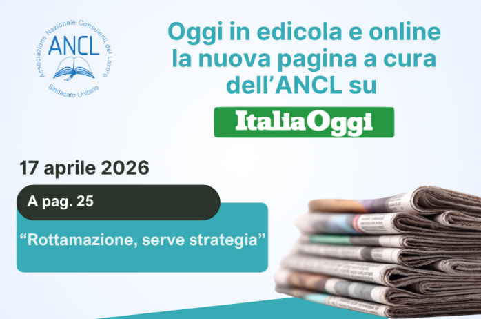 L'ANCL su ItaliaOggi: edizione del 17 aprile 2026