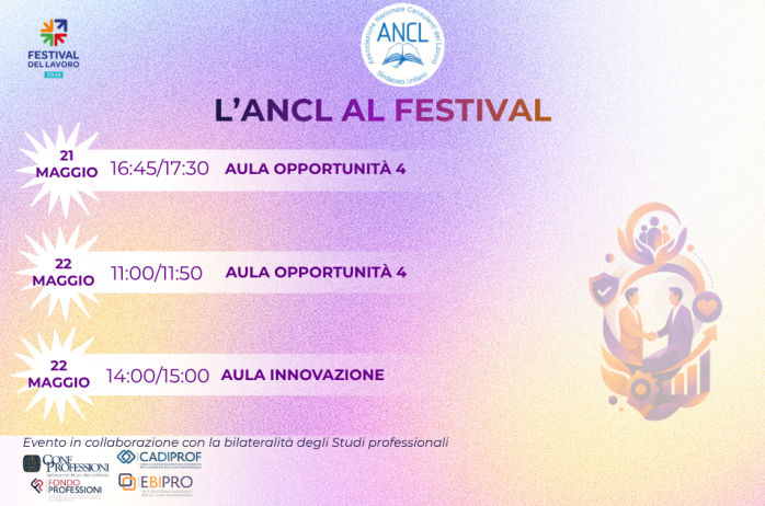 ANCL protagonista al Festival del Lavoro 2026: idee, confronto e futuro della professione
