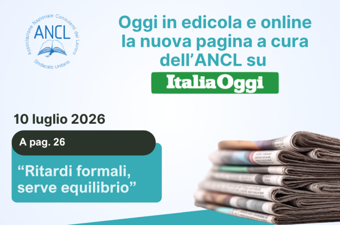 L'ANCL su ItaliaOggi: edizione del 10 luglio 2026
