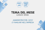 Tema del mese di luglio - AMMINISTRATORI, SOCI E FAMILIARI NELL'IMPRESA