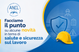 Facciamo il punto su alcune novità in tema di salute e sicurezza sul lavoro