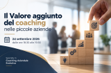 Il Valore aggiunto del coaching per i vostri clienti - Specialty in Coaching Aziendale Evolutivo - 24/09/2026